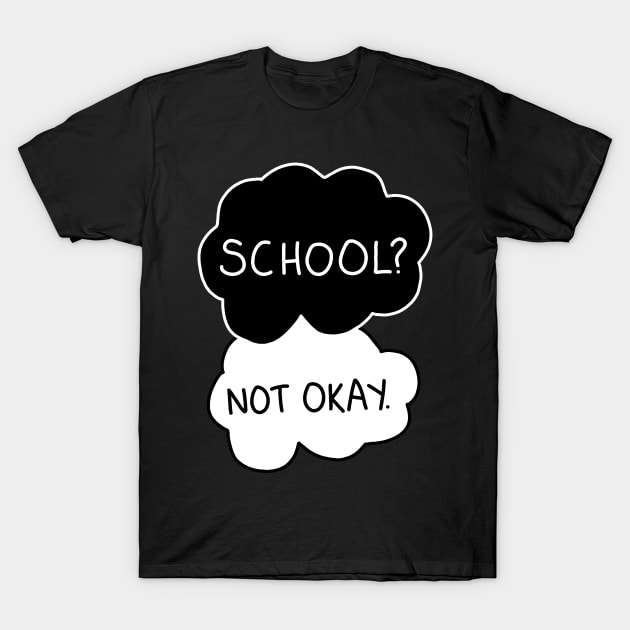 School - not okay T-Shirt by valentinahramov